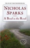 Kniha: A Bend in the Road (Nicholas Sparks). Grand Central Publishing, 2022 Kniha: A Bend in the Road (Nicholas Sparks). Grand Central Publishing, 2022