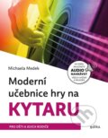 Kniha: Moderní učebnice hry na kytaru (Michaela Medek). Edika, 2024 Kniha: Moderní učebnice hry na kytaru (Michaela Medek). Edika, 2024