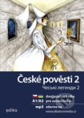 České pověsti 2 A1/A2 - Martina Drijverová, Krystyna Kuznietsova, Adéla Rovná (ilustrátor), Edika, 2024