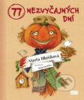Kniha: 77 nezvyčajných dní (Marta Hlušíková). AlleGro, 2024 Kniha: 77 nezvyčajných dní (Marta Hlušíková). AlleGro, 2024