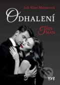 Kniha: Odhalení (Jodi Ellen Malpas). XYZ, 2024 Kniha: Odhalení (Jodi Ellen Malpas). XYZ, 2024