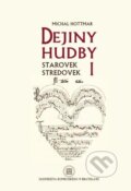 Kniha: Dejiny hudby I (Michal Hottmar). Univerzita Komenského Bratislava, 2024 Kniha: Dejiny hudby I (Michal Hottmar). Univerzita Komenského Bratislava, 2024