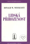 Kniha: Lidská přirozenost (Donald Woods Winnicott). Psychoanalytické nakl. J. Koco, 1998 Kniha: Lidská přirozenost (Donald Woods Winnicott). Psychoanalytické nakl. J. Koco, 1998