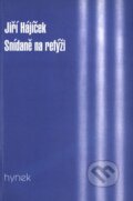 Kniha: Snídaně na refýži (Jiří Hájíček). Hynek, 1999 Kniha: Snídaně na refýži (Jiří Hájíček). Hynek, 1999