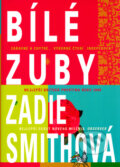 Kniha: Bílé zuby (Zadie Smithová). BB/art, 2003 Kniha: Bílé zuby (Zadie Smithová). BB/art, 2003