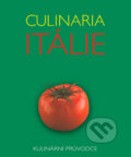 Kniha: Culinaria Itálie (Claudia Piras). Slovart, 2006 Kniha: Culinaria Itálie (Claudia Piras). Slovart, 2006