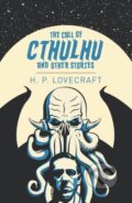 Kniha: The Call of Cthulhu and Other Stories (H.P. Lovecraft). Arcturus, 2020 Kniha: The Call of Cthulhu and Other Stories (H.P. Lovecraft). Arcturus, 2020