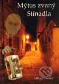 Kniha: Mýtus zvaný Stínadla (Miloš Dvorský). Nakladatelství NZB, 2011 Kniha: Mýtus zvaný Stínadla (Miloš Dvorský). Nakladatelství NZB, 2011
