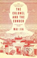 The Colonel and the Eunuch - Mai Jia, Apollo, 2024