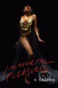 Kniha: Immortal Pleasures (V. Castro). Titan Books, 2024 Kniha: Immortal Pleasures (V. Castro). Titan Books, 2024