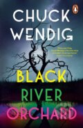 Kniha: Black River Orchard (Chuck Wendig). Penguin Books, 2024 Kniha: Black River Orchard (Chuck Wendig). Penguin Books, 2024