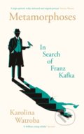 Kniha: Metamorphoses (Karolina Watroba). Profile Books, 2024 Kniha: Metamorphoses (Karolina Watroba). Profile Books, 2024