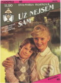 Kniha: Už nejsem sám (Eva-Maria Horn). Ivo Železný, 1993 Kniha: Už nejsem sám (Eva-Maria Horn). Ivo Železný, 1993