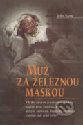 Kniha: Muž za železnou maskou (John Noone). Nakladatelství Lidové noviny, 2005 Kniha: Muž za železnou maskou (John Noone). Nakladatelství Lidové noviny, 2005