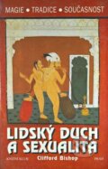 Kniha: Lidský duch a sexualita (Clifford Bishop). Knižní klub, 1999 Kniha: Lidský duch a sexualita (Clifford Bishop). Knižní klub, 1999