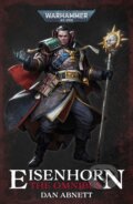 Kniha: Eisenhorn: The Omnibus (Dan Abnett). The Black Library, 2022 Kniha: Eisenhorn: The Omnibus (Dan Abnett). The Black Library, 2022