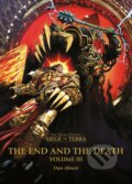 Kniha: The End and the Death: Volume III (Dan Abnett). The Black Library, 2024 Kniha: The End and the Death: Volume III (Dan Abnett). The Black Library, 2024