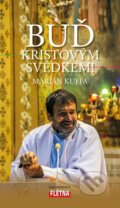 Kniha: Buď Kristovým svědkem! (Marián Kuffa). Martin Leschinger-FLÉTNA, 2024 Kniha: Buď Kristovým svědkem! (Marián Kuffa). Martin Leschinger-FLÉTNA, 2024