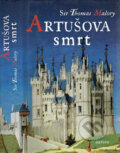 Kniha: Artušova smrt (Thomas Malory). Nakladatelství Aurora, 1999 Kniha: Artušova smrt (Thomas Malory). Nakladatelství Aurora, 1999