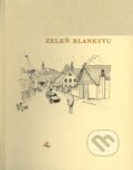Kniha: Zeleň blankytu (Zeno Kaprál). Vetus Via, 2003 Kniha: Zeleň blankytu (Zeno Kaprál). Vetus Via, 2003
