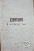 Filosofické eseje - Kurt Gödel, OIKOYMENH, 1999