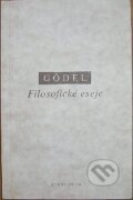 Kniha: Filosofické eseje (Kurt Gödel). OIKOYMENH, 1999 Kniha: Filosofické eseje (Kurt Gödel). OIKOYMENH, 1999