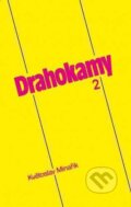 Kniha: Drahokamy 2. (Květoslav Minařík). Canopus, 1994 Kniha: Drahokamy 2. (Květoslav Minařík). Canopus, 1994