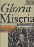 Kniha: Gloria et Miseria (Jaroslava Hausenblasová a Michal Šroněk). Gallery, 1998 Kniha: Gloria et Miseria (Jaroslava Hausenblasová a Michal Šroněk). Gallery, 1998