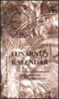 Kniha: Lunární kalendář (Václav Lažanský). Malvern, 2000 Kniha: Lunární kalendář (Václav Lažanský). Malvern, 2000