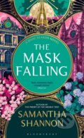 Kniha: The Mask Falling (Samantha Shannon). Bloomsbury, 2024 Kniha: The Mask Falling (Samantha Shannon). Bloomsbury, 2024