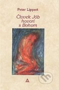 Kniha: Človek Jób hovorí s Bohom (Peter Lippert). Lúč, 2003 Kniha: Človek Jób hovorí s Bohom (Peter Lippert). Lúč, 2003