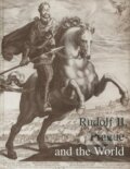 Kniha: Rudolf II, Prague and the World (Lubomír Konečný). Ústav dějin umění Akademie věd, 1998 Kniha: Rudolf II, Prague and the World (Lubomír Konečný). Ústav dějin umění Akademie věd, 1998