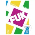 Společenská hra: FUK (Frank Noack a Rico Besteher). REXhry, 2024 Společenská hra: FUK (Frank Noack a Rico Besteher). REXhry, 2024