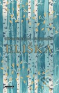 Kniha: Eliška (Táňa Keleová-Vasilková). NOXI, 2024 Kniha: Eliška (Táňa Keleová-Vasilková). NOXI, 2024