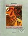 Kniha: Milý a dobrý hochu (Marcela Mrázová). Trigon, 2007 Kniha: Milý a dobrý hochu (Marcela Mrázová). Trigon, 2007