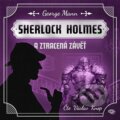 Audiokniha: Sherlock Holmes a Ztracená závěť (George Mann). Kanopa, 2024 Audiokniha: Sherlock Holmes a Ztracená závěť (George Mann). Kanopa, 2024