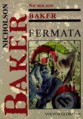 Kniha: Fermata (Nicholson Baker). Volvox Globator, 1999 Kniha: Fermata (Nicholson Baker). Volvox Globator, 1999