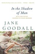 Kniha: In The Shadow Of Man (Jane Goodall). Mariner Books, 2010 Kniha: In The Shadow Of Man (Jane Goodall). Mariner Books, 2010