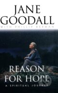 Kniha: Reasons for Hope (Jane Goodall a Phillip Berman). Warner Books, 1999 Kniha: Reasons for Hope (Jane Goodall a Phillip Berman). Warner Books, 1999