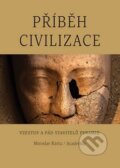 Kniha: Příběh civilizace (Miroslav Bárta). Academia, 2016 Kniha: Příběh civilizace (Miroslav Bárta). Academia, 2016