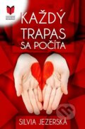 Kniha: Každý trapas sa počíta (Silvia Jezerská), 2016 Kniha: Každý trapas sa počíta (Silvia Jezerská), 2016