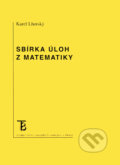 Kniha: Sbírka úloh z matematiky (Karel Lhotský). Karolinum, 2016 Kniha: Sbírka úloh z matematiky (Karel Lhotský). Karolinum, 2016