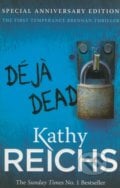 Déjà Dead - Kathy Reichs, 2012