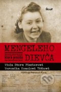 Kniha: Mengeleho dievča (Veronika Homolová Tóthová a Viola Stern Fischerová), 2016 Kniha: Mengeleho dievča (Veronika Homolová Tóthová a Viola Stern Fischerová), 2016