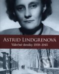 Kniha: Astrid Lindgrenová (Astrid Lindgren, Karin Nyman a Kerstin Ekman), 2017 Kniha: Astrid Lindgrenová (Astrid Lindgren, Karin Nyman a Kerstin Ekman), 2017