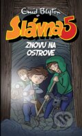 Kniha: Slávna päťka znovu na ostrove (Enid Blyton), 2017 Kniha: Slávna päťka znovu na ostrove (Enid Blyton), 2017