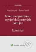 Zákon o organizovaní verejných športových podujatí - Peter Strapáč, Štefan Tomáš, 2016
