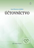 Kniha: Účtovníctvo (Anna Šlosárová). Wolters Kluwer, 2016 Kniha: Účtovníctvo (Anna Šlosárová). Wolters Kluwer, 2016