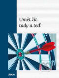 Kniha: Umět žít tady a teď (Doron). Doron, 2016 Kniha: Umět žít tady a teď (Doron). Doron, 2016