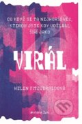 Kniha: Virál (Helen FitzGerald). Kniha Zlín, 2016 Kniha: Virál (Helen FitzGerald). Kniha Zlín, 2016